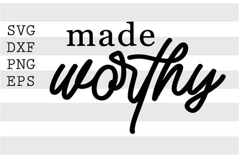 Download Free Made worthy SVG Creativefabrica